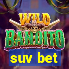 suv bet